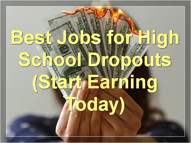 Best Jobs for High School Dropouts (Start Earning Today)