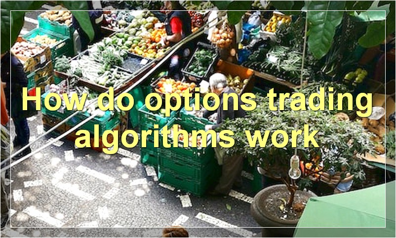 How do options trading algorithms work