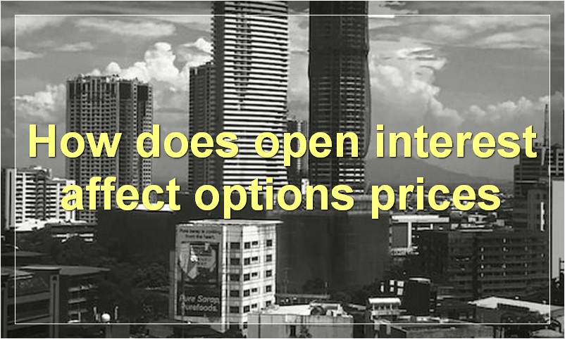 How does open interest affect options prices