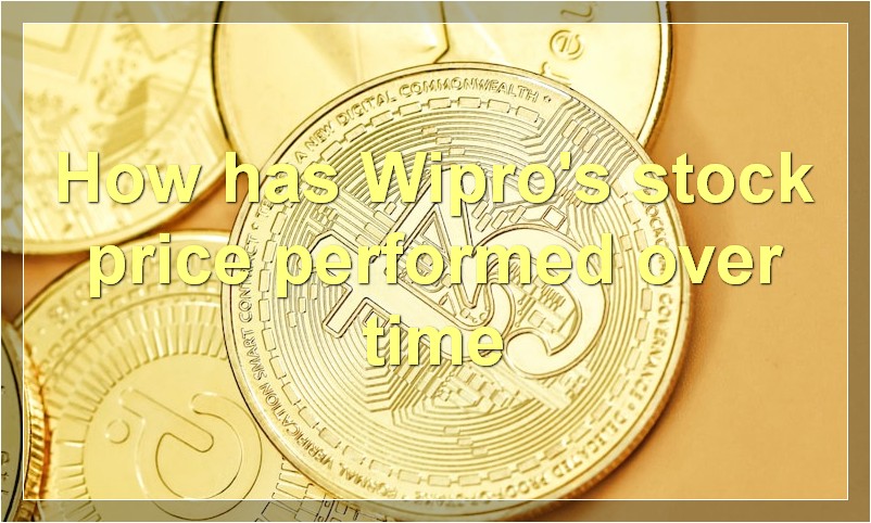 How has Wipro's stock price performed over time