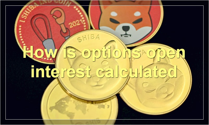 How is options open interest calculated