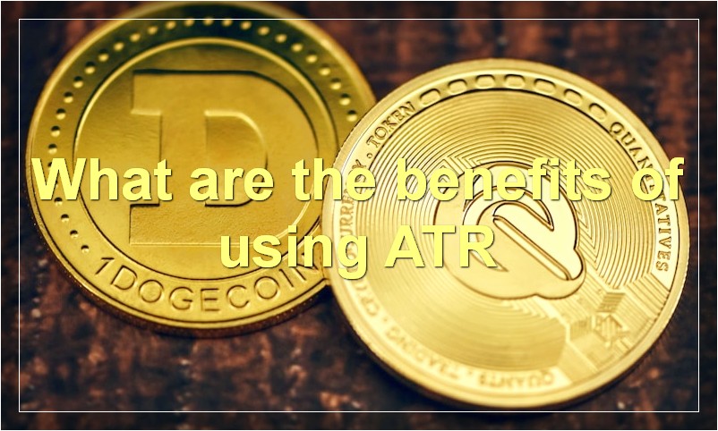 What are the benefits of using ATR