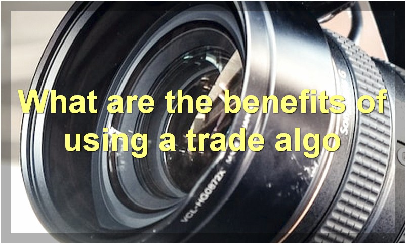 What are the benefits of using a trade algo