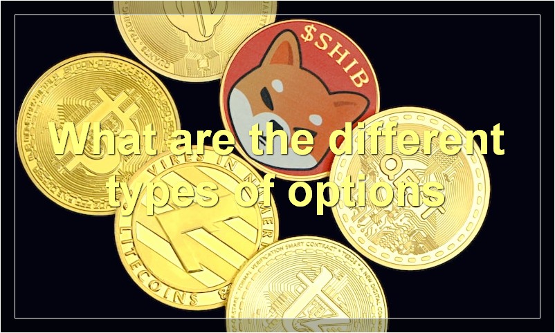 What are the different types of options