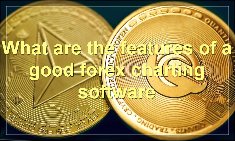 What are the features of a good forex charting software