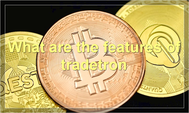 What are the features of tradetron