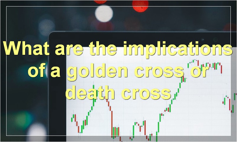 What are the implications of a Golden Cross