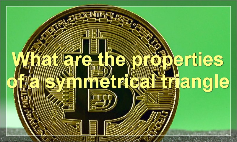 What are the properties of a symmetrical triangle