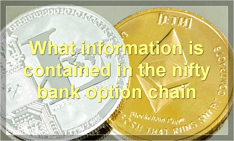What information is contained in the nifty bank option chain