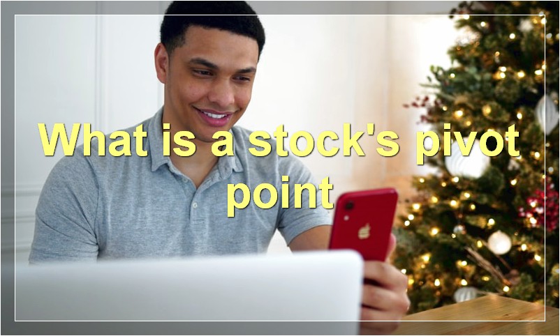 What is a stock's pivot point