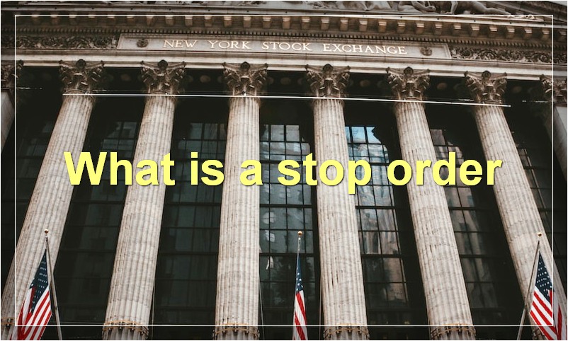 What is a stop order