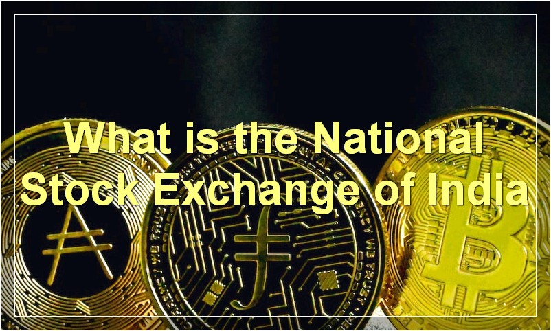 What is the National Stock Exchange of India