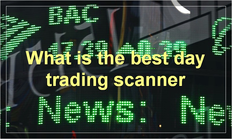 What is the best day trading scanner