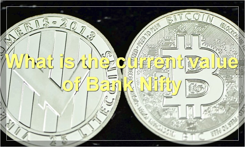 What is the current value of Bank Nifty