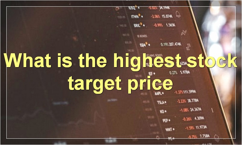 What is the highest stock target price