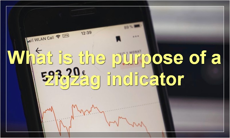 What is the purpose of a zigzag indicator