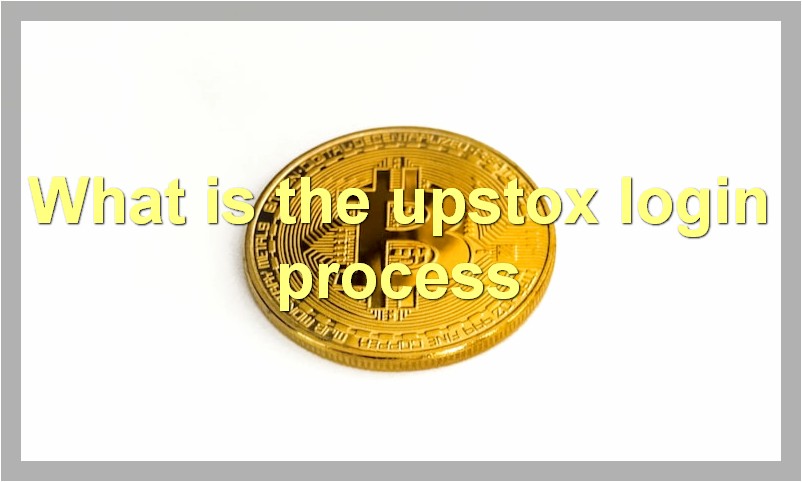 What is the upstox login process