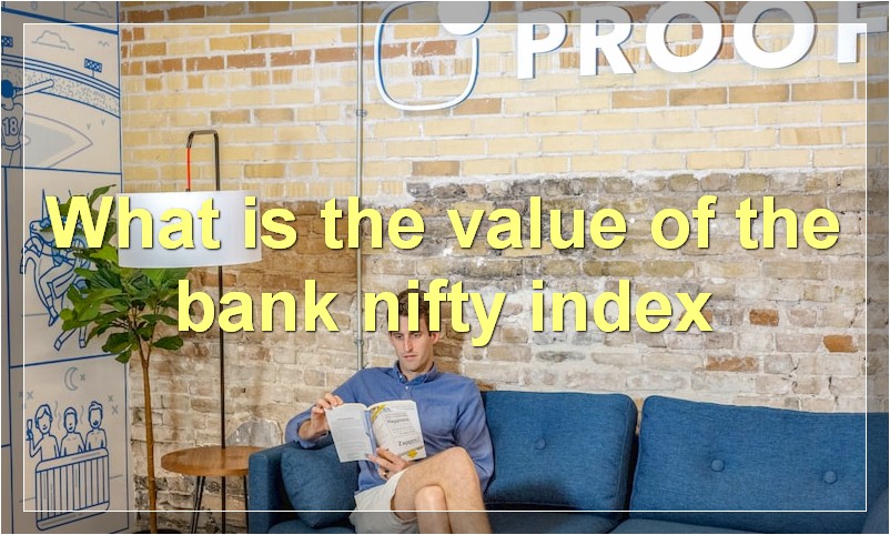 What is the value of the bank nifty index