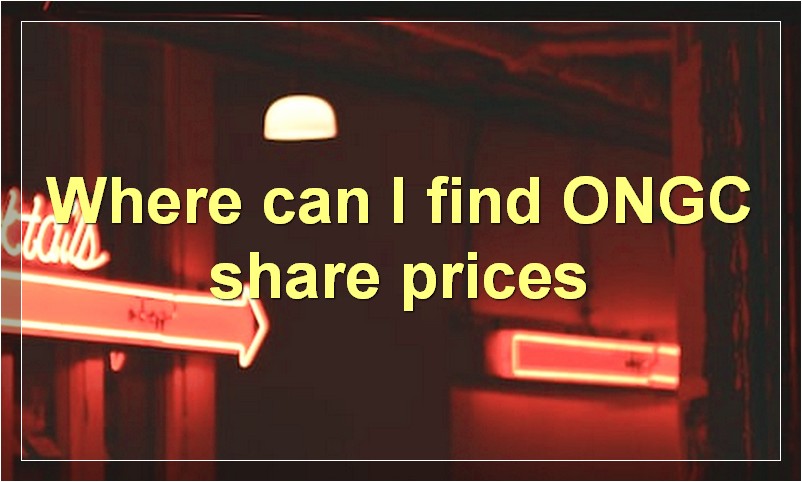 Where can I find ONGC share prices